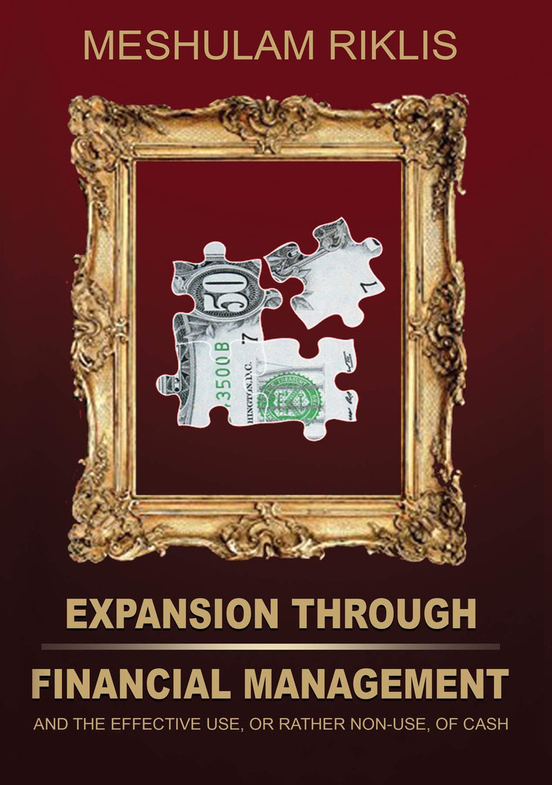 Expansion through Financial Management and the effective use, or rather non-use, of cash.