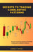 Secrets To Trading Candlestick Patterns