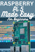 Raspberry Pi 5 Made Easy For Beginners