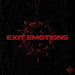 Exit Emotions
