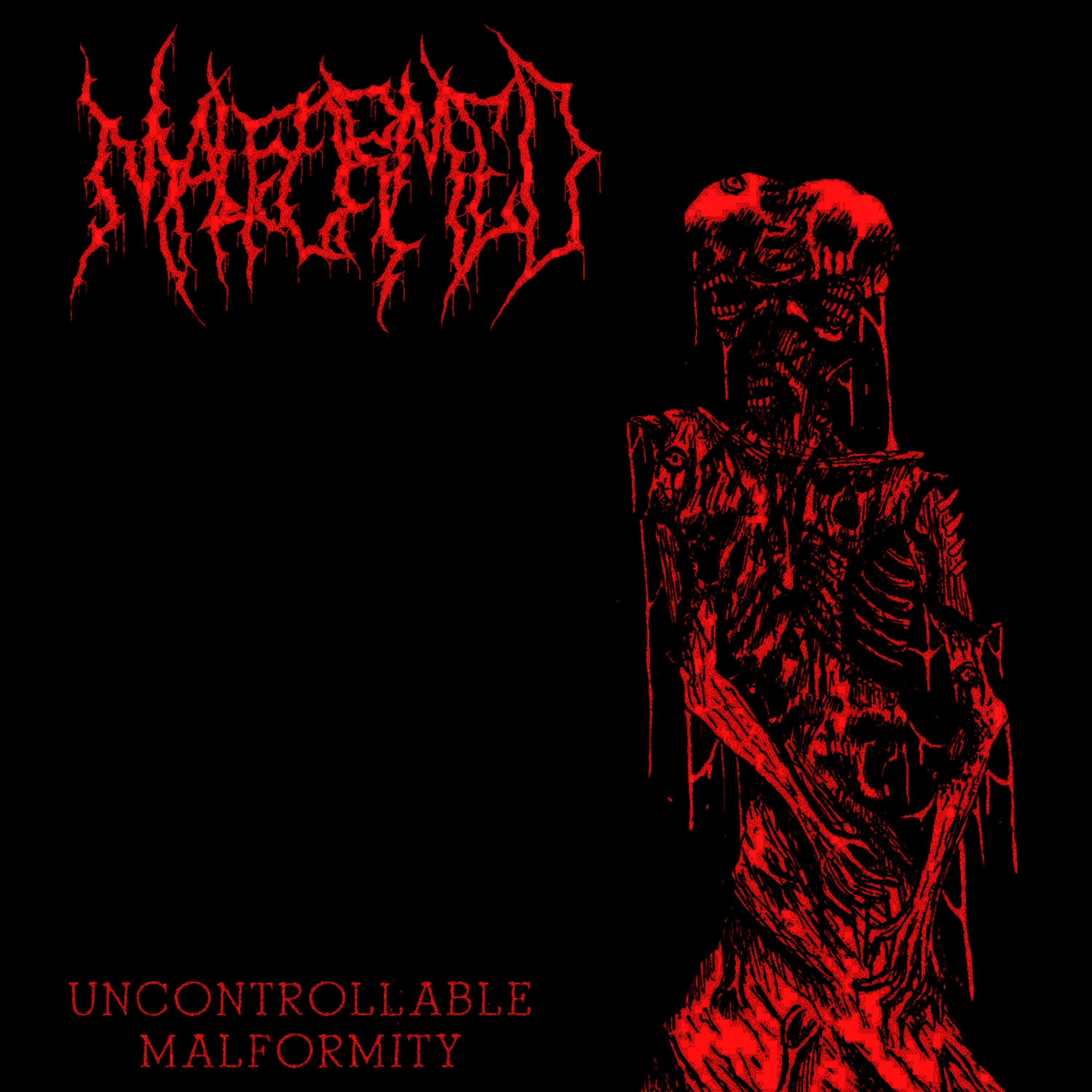 Uncontrollable Malformity