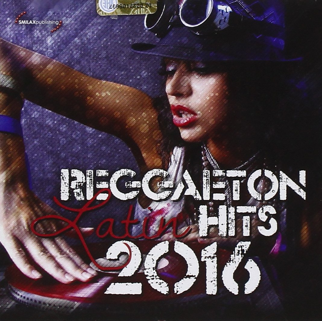 Reggaeton Latin Hits 2016