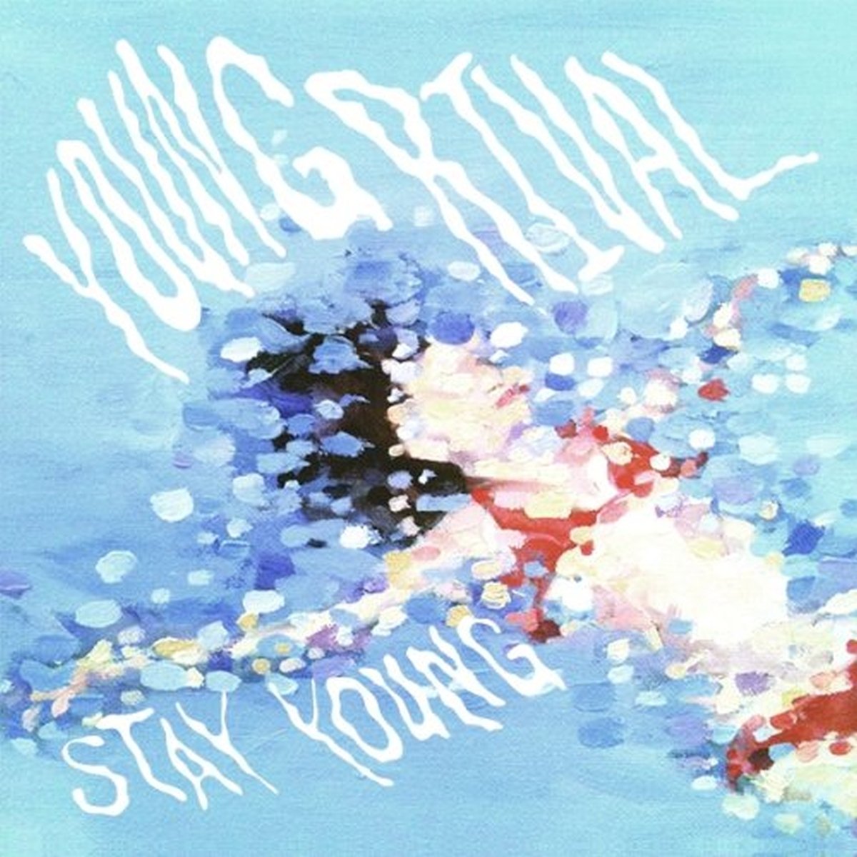 STAY YOUNG