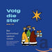 Volg die ster: het kerstverhaal opnieuw verteld