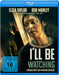 I'll Be Watching - Zuhause hört Dich niemand schreien