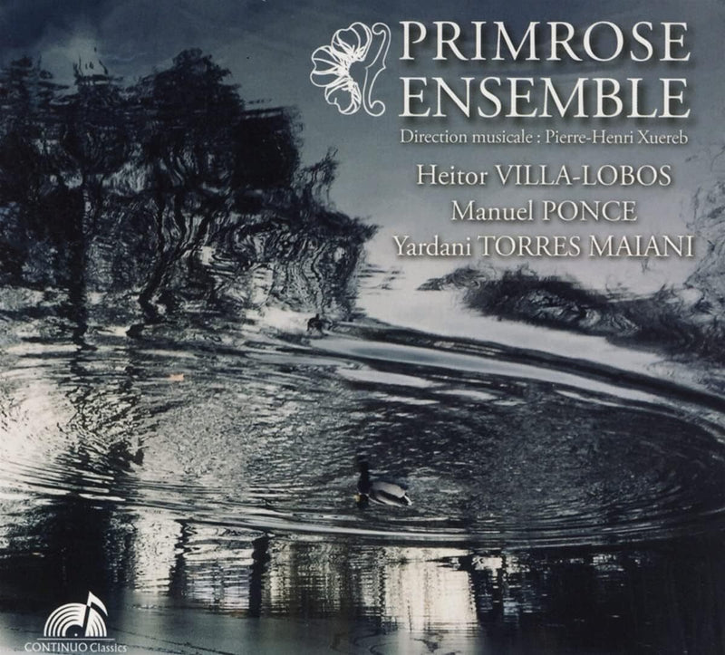 Primrose Ensemble: Heitor Villa-Lobos/Manuel Ponce/...