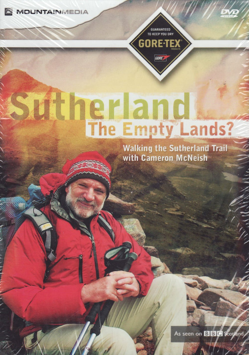 Sutherland - The Empty Lands? Walking the Sutherland Trail with Cameron McNeish.