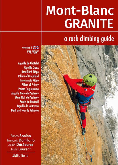 Mont-Blanc Granite Volume 5, a rock climbing guide - Val Veny (I): Val Veny (I