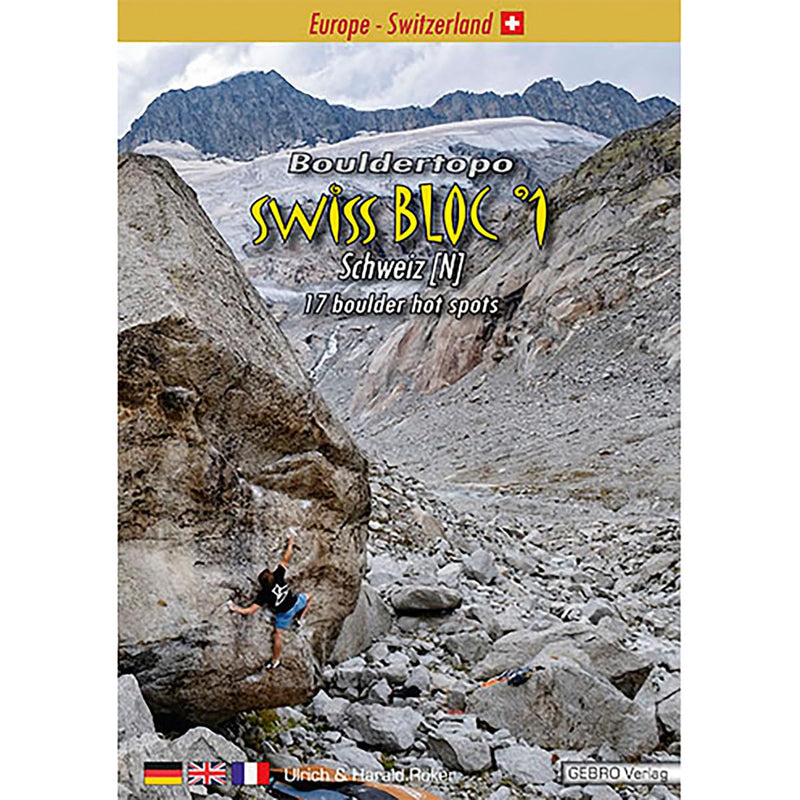 Swiss Bloc °1: Bouldertopo Schweiz  ¿ 17 boulder hot spots