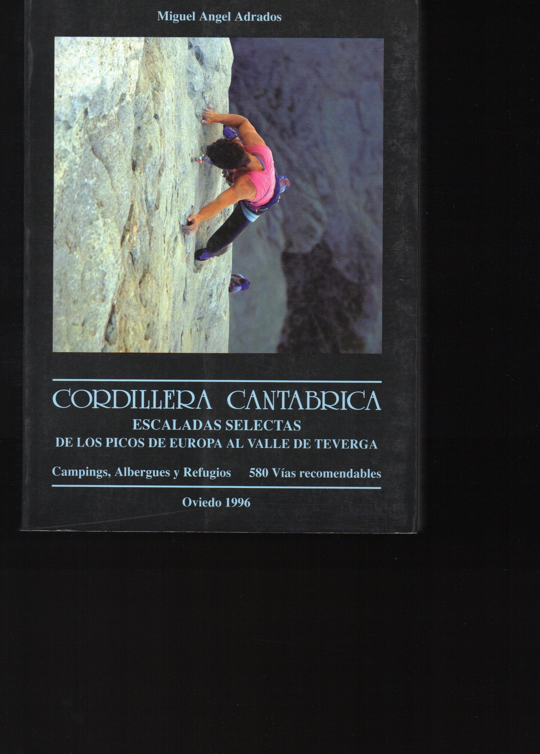 Cordillera Cantabrica Escaladas Selectas De Los Picos De Europa Al Valle De Teverga