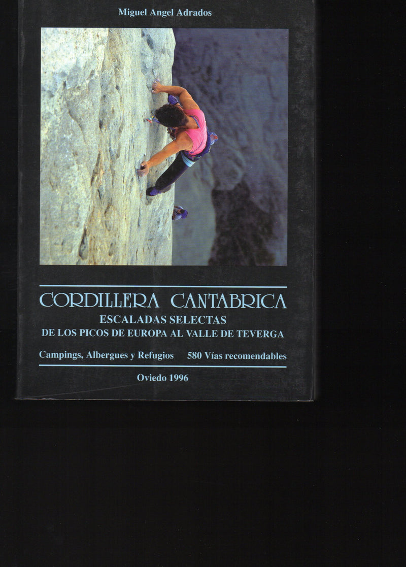 Cordillera Cantabrica Escaladas Selectas De Los Picos De Europa Al Valle De Teverga