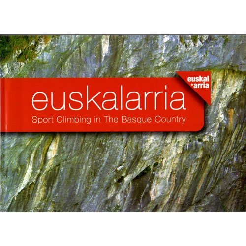 EUSKALARRIA: SPORT CLIMBING IN THE BASQUE COUNTRY