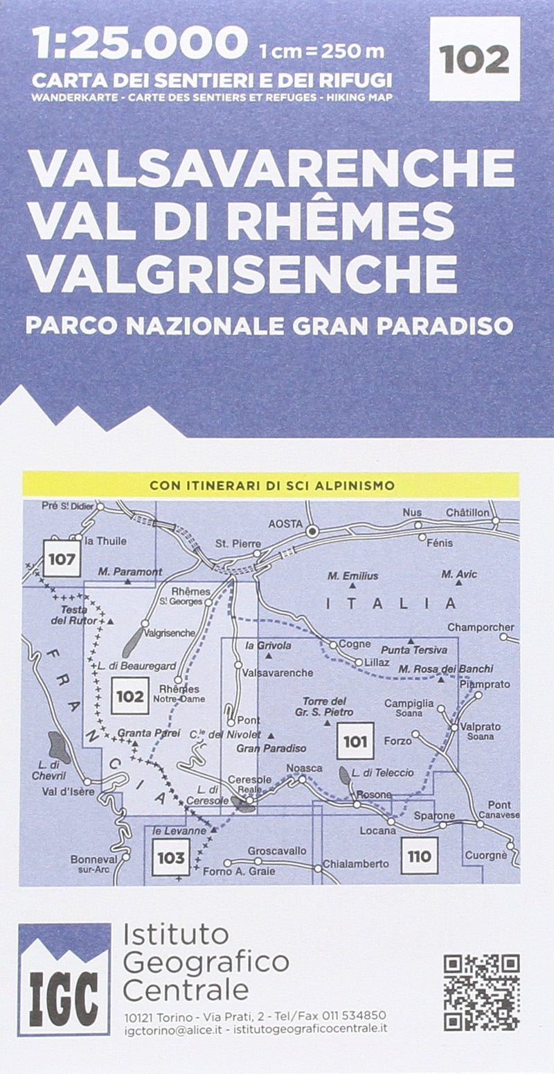 Carta N. 102 Valsavarenche, Val Di Rhemes, Valgrisenche. Carta Dei Sentieri E Dei Rifugi