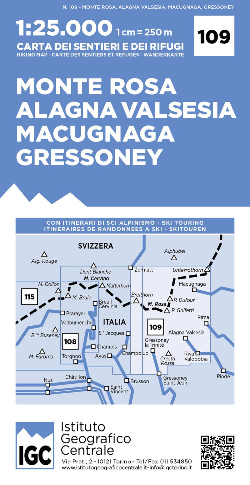 Carta N. 109 Monte Rosa, Alagna Valsesia, Macugnaga, Gressoney 1:25.000. Carta Dei Sentieri E Dei Rifugi