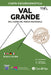 Val Grande. Nel cuore del Parco Nazionale Carta escursionistica 1:25.000. Ediz. multilingue