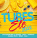 Tubes Ete 2022