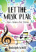 Let The Music Play