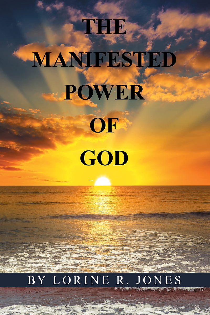The Manifested Power of God