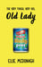 The Very Tough, Very Old, Old Lady