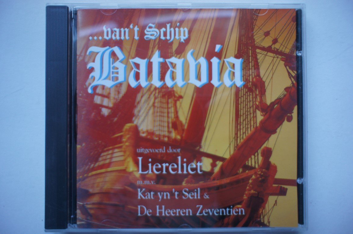 Liereliet m.m.v. Kat yn't Seil & De Heeren Zeventien - Van 't Schip Batavia