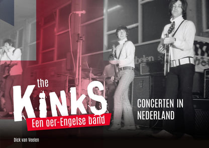 The Kinks - Concerten In Nederland / Dick Van Veelen