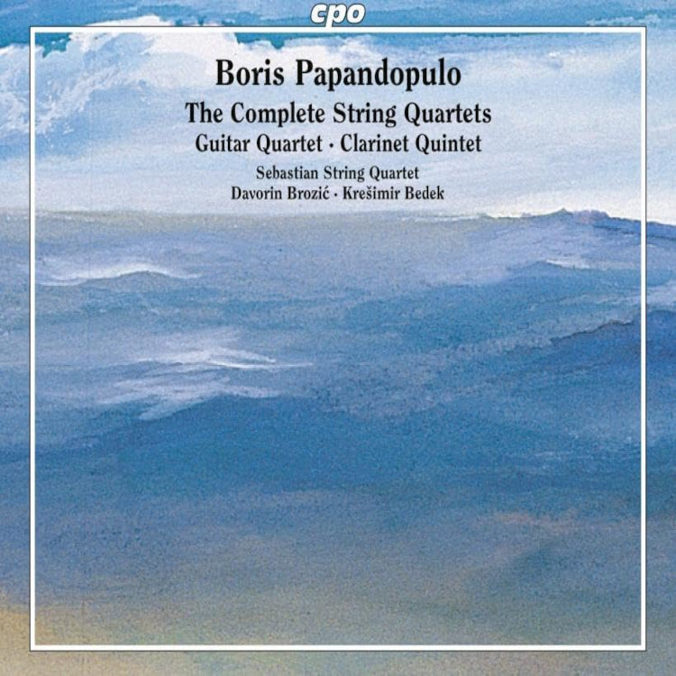 Boris Papandopulo: The Complete String Quartets/Guitar Quartet/..