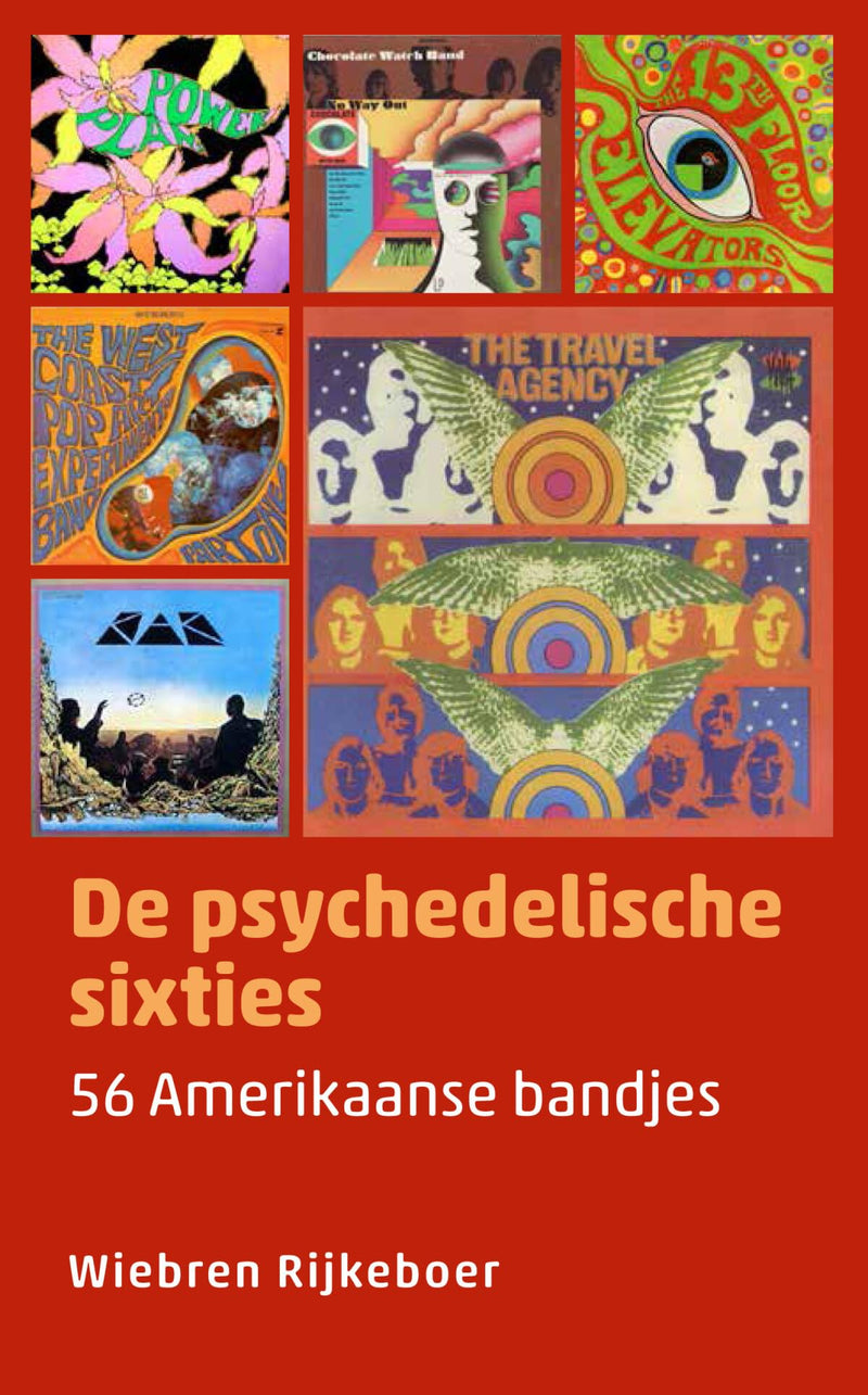 De psychedelische sixties: 56 Amerikaanse bandjes (Muziekreeks, 1