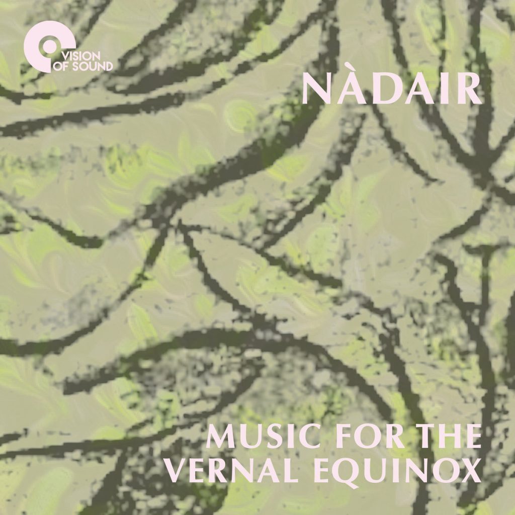 Nàdair: Music for the Vernal Equinox
