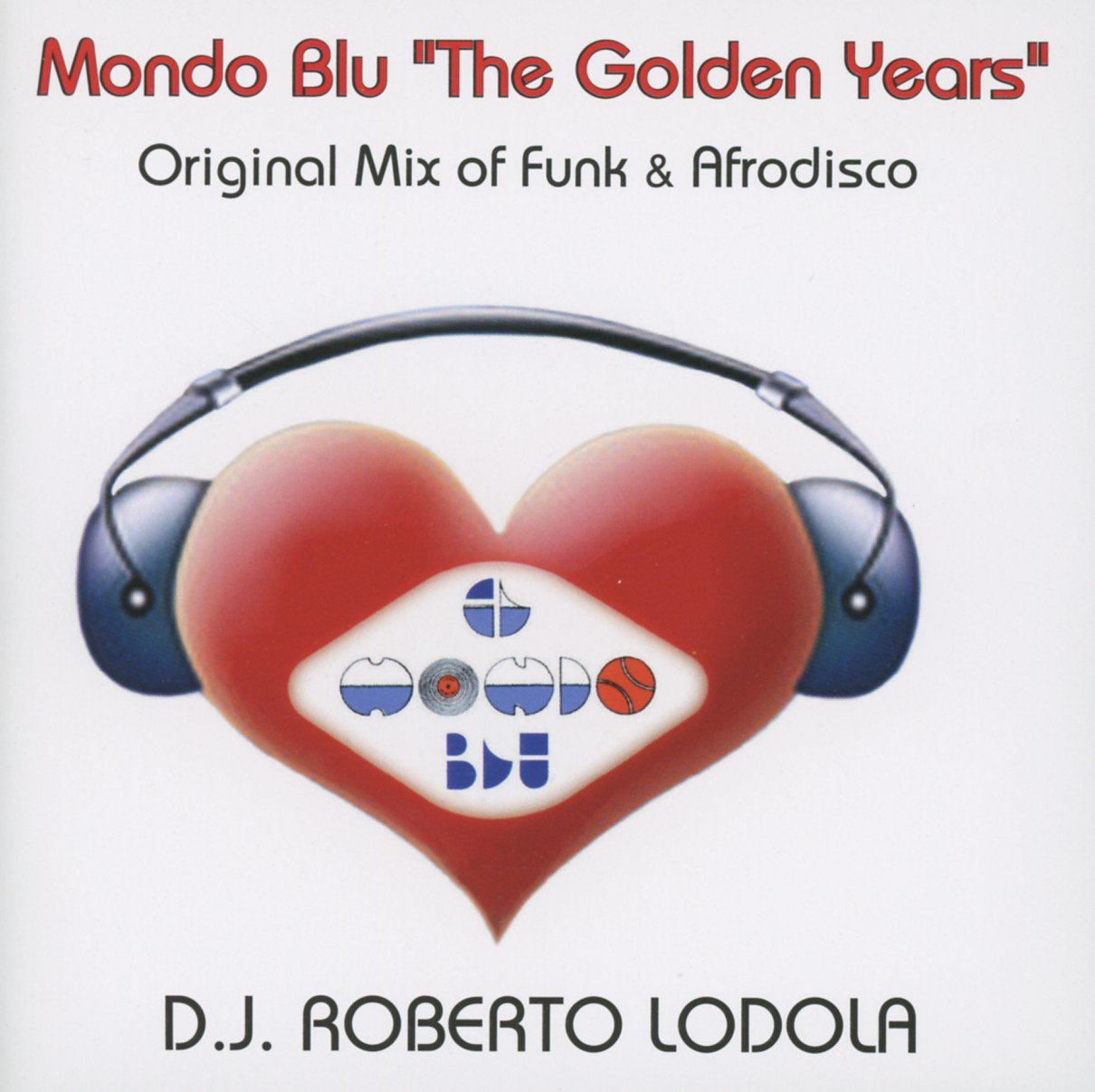 Mondo Blu the Golden Years