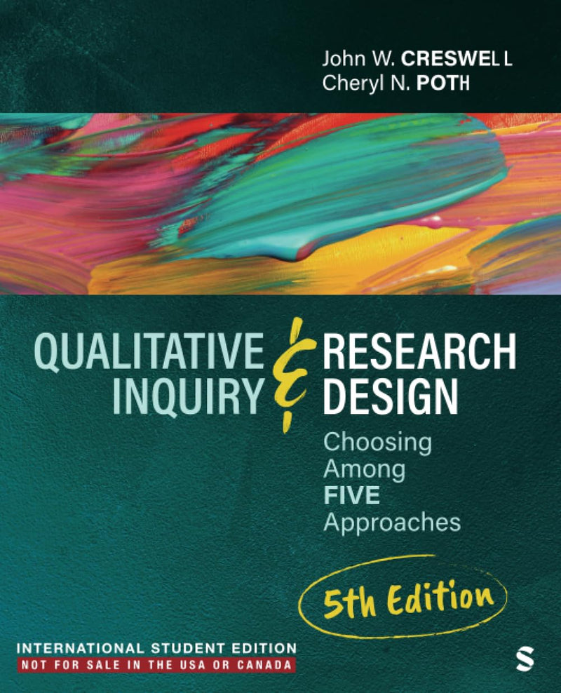 Qualitative Inquiry and Research Design - International Student Edition