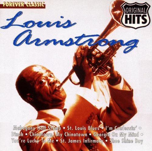 Louis Armstrong - Forever Classic