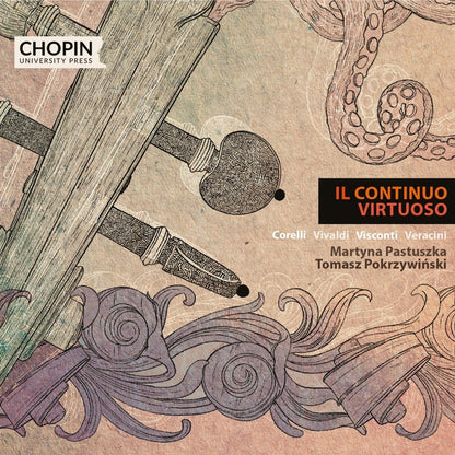 Corelli/Vivaldi/Visconti/Veracini: Il Continuo Virtuoso