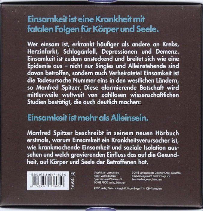 Einsamkeit - die unerkannte Krankheit: schmerzhaft, ansteckend, tödlich