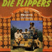 Die Flippers - Von Gestern Bis Heute