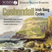 Charles Villiers Stanford: Cushendall - Irish Song Cycles