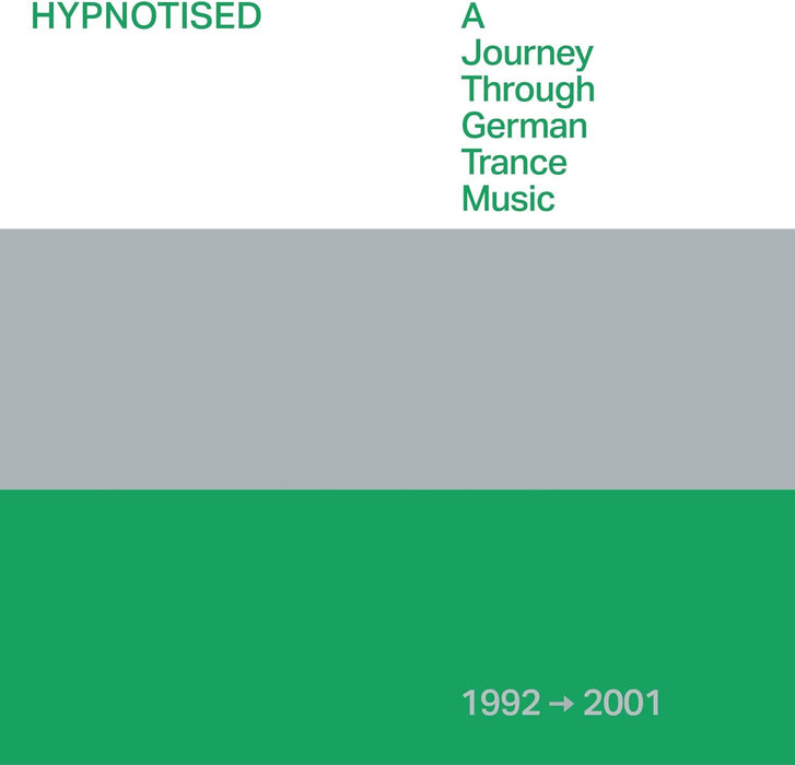 Hypnotised: A Journey Through German Trance Music (1992 - 2001)