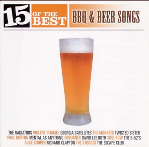 15 Of The Best: Bbq & Beer Songs (15 Tracks) Aust