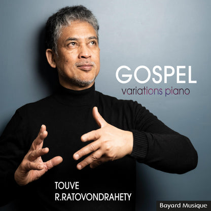 Touve R. Ratovondrahety - Gospel Variations Piano