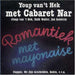 Romantiek Met Mayonaise
