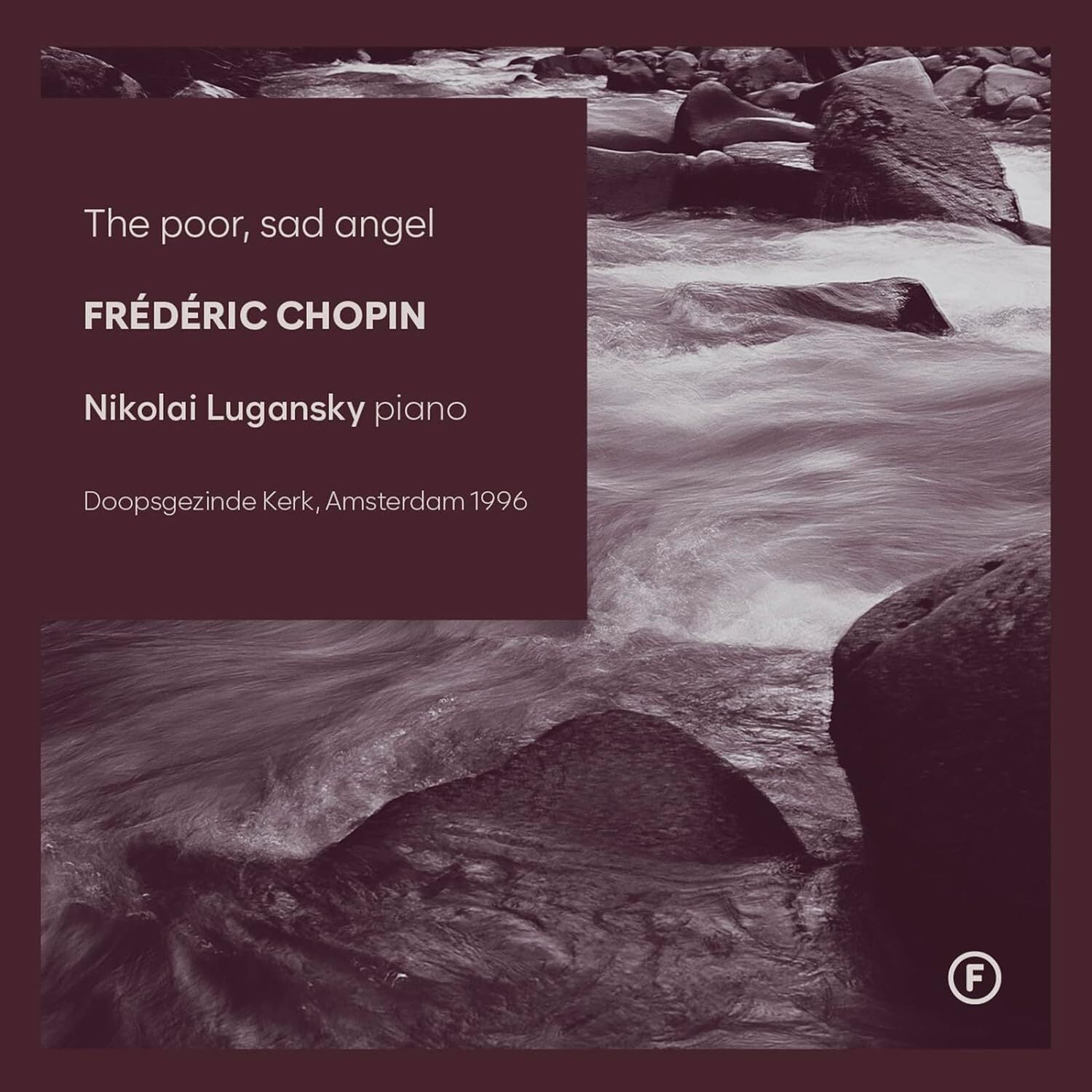 Frédéric Chopin: The Poor, Sad Angel