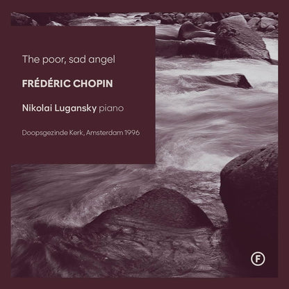 Frédéric Chopin: The Poor, Sad Angel