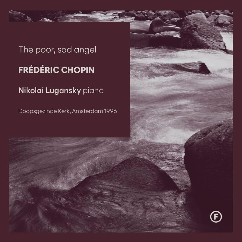 Frédéric Chopin: The Poor, Sad Angel