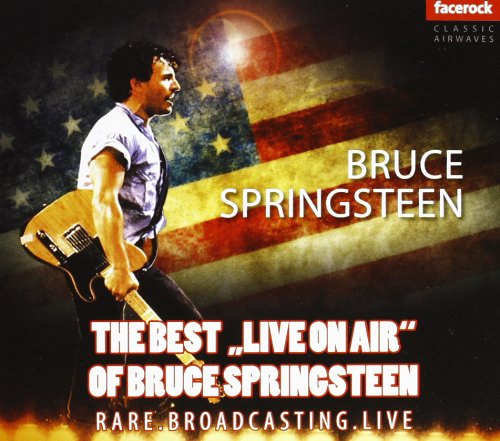 The Best ``Live On Air`` Of Bruce Springst, Live