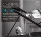 Chopin: My Life...: Piano Concertos