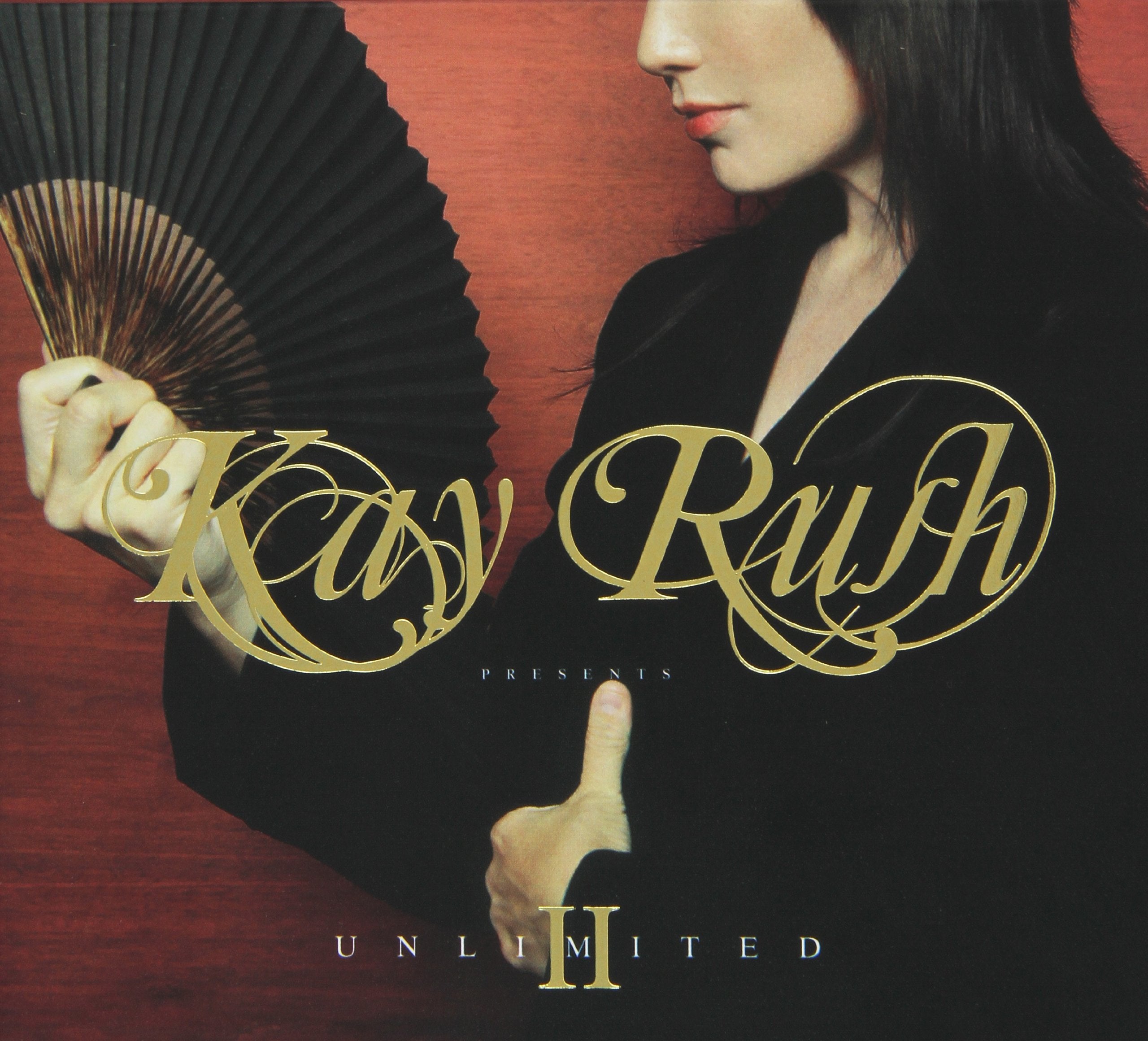Kay Rush Presents Unlimited Vol.2