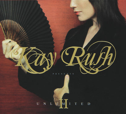 Kay Rush Presents Unlimited Vol.2