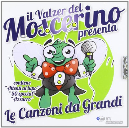 Le Canzoni Da Grandi-Il Valzer Del Moscerino Presenta