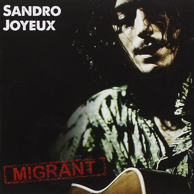 Sandro Joyeux - Migrant