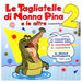 Le Tagliatelle Di Nonna Pina