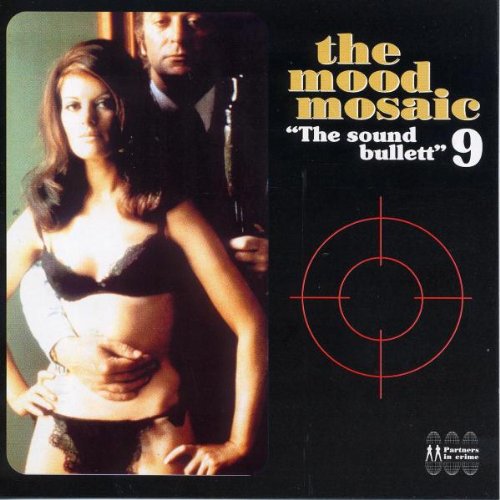 The Mood Mosaic The Sound Bullett Vol.9